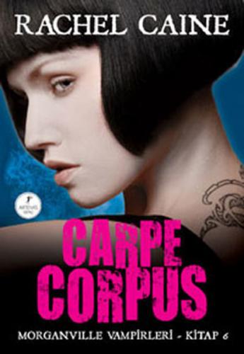Kurye Kitabevi - Morganville Vampirleri-6: Carpe Corpus