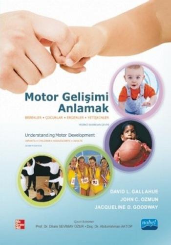 Kurye Kitabevi - Motor Gelişimi Anlamak-Bebekler Çocuklar Ergenler Yet