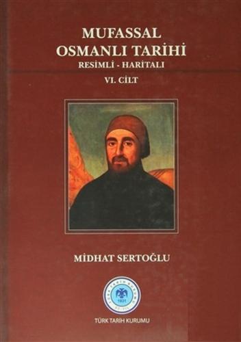 Kurye Kitabevi - Mufassal Osmanli Tarihi (6 Cilt) Resimli - Haritali