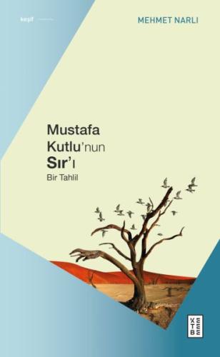 Kurye Kitabevi - Mustafa Kutlu’nun Sır’ı