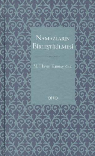 Kurye Kitabevi - Namazların Birleştirilmesi