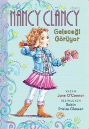 Kurye Kitabevi - Nancy Clancy 3- Geleceği Görüyor