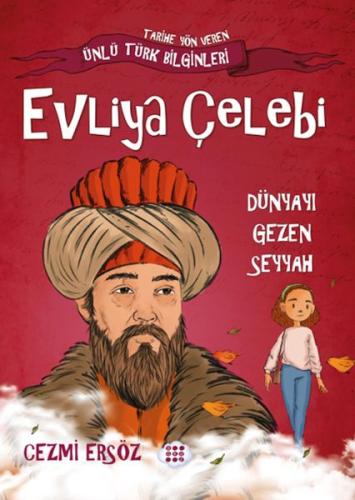 Kurye Kitabevi - Nasıl Dâhi Oldum? Evliya Çelebi – Dünyayı Gezen Seyya