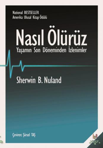 Kurye Kitabevi - Nasıl Ölürüz Yaşamın Son Döneminden İzlenimler