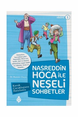 Kurye Kitabevi - Nasreddin Hoca İle Neşeli Sohbetler 1-Kavuk Çocukluğu