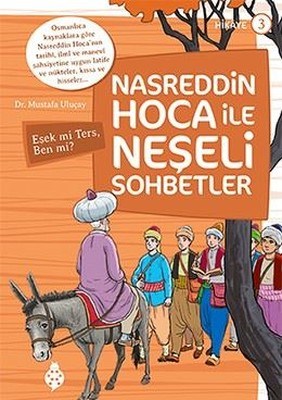 Kurye Kitabevi - Nasreddin Hoca Ile Neşeli Sohbetler 3-Eşek mi Ters Be