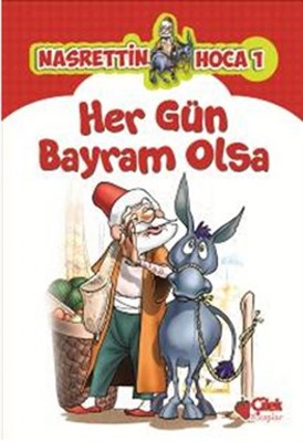 Kurye Kitabevi - Nasrettin Hoca 1 Her Gün Bayram Olsa