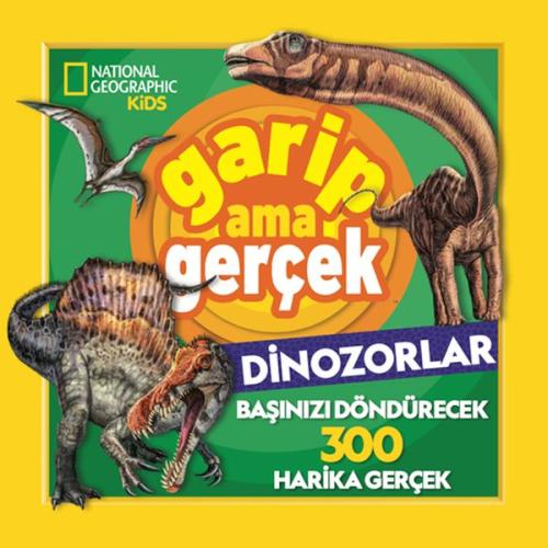 Kurye Kitabevi - National Geographic Kids – Garip Ama Gerçek Dinozorla