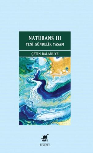 Kurye Kitabevi - Naturans III: Yeni Gündelik Yaşam