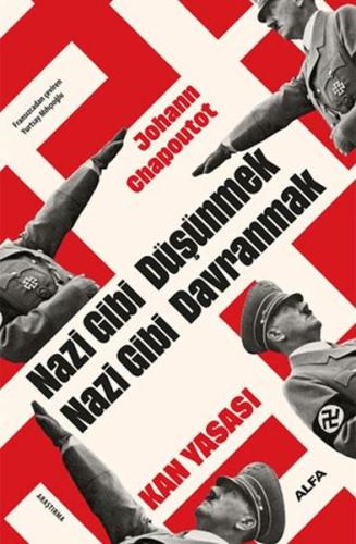 Kurye Kitabevi - Nazi Gibi Düşünmek Nazi Gibi Davranmak Kan Yasası