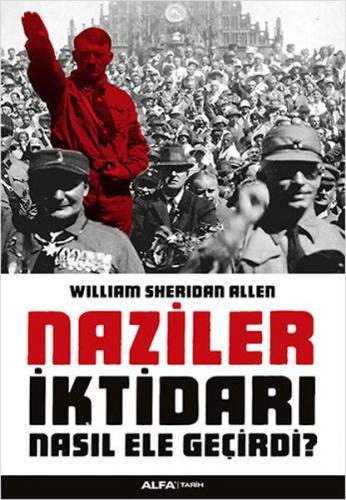 Kurye Kitabevi - Naziler İktidarı Nasıl Ele Geçirdi