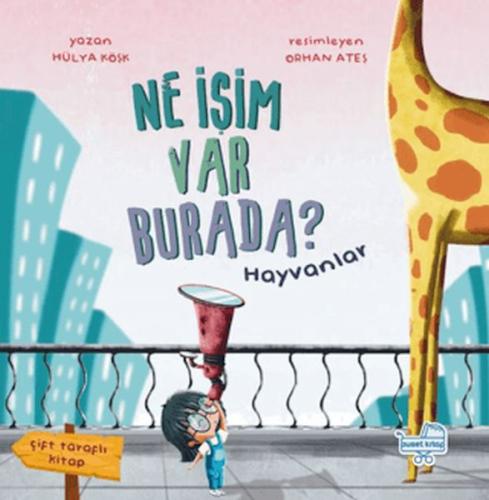 Kurye Kitabevi - Ne İşim Var Burada? (Çift Taraflı Kitap)