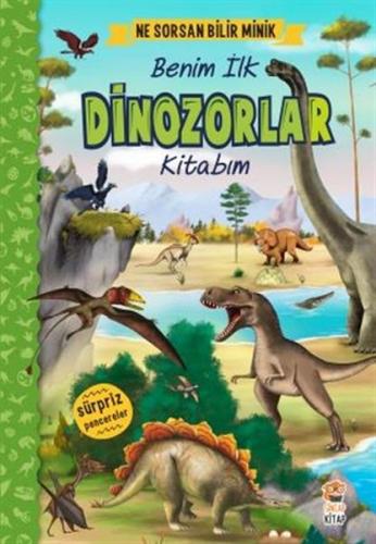 Kurye Kitabevi - Ne Sorsan Bilir Minik - Benim İlk Dinozorlar Kitabım