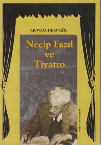 Kurye Kitabevi - Necip Fazıl ve Tiyatro