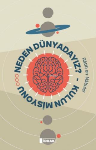 Kurye Kitabevi - Neden Dünyadayız? Kulun Misyonu