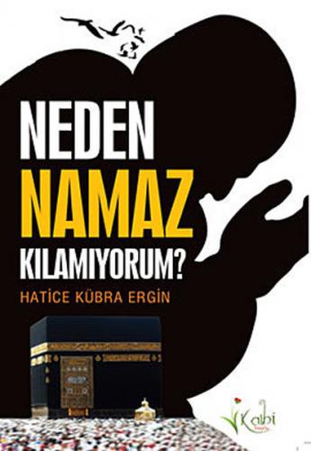 Kurye Kitabevi - Neden Namaz Kılamıyorum?