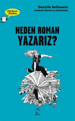 Kurye Kitabevi - Neden Roman Yazarız Düşünen Baykuş