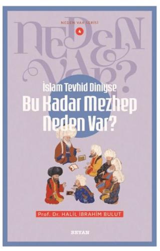 Kurye Kitabevi - Neden Var Serisi -4 İslam Tevhid Diniyse Bu Kadar Mez