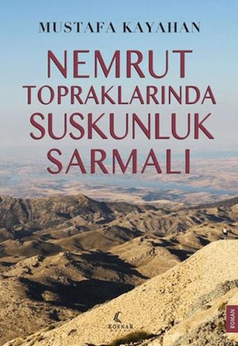 Kurye Kitabevi - Nemrut Topraklarında Suskunluk Sarmalı