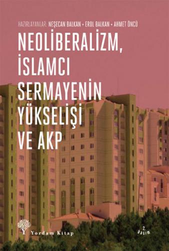 Kurye Kitabevi - Neoliberalizm İslamcı Sermayenin Yükselişi ve Akp