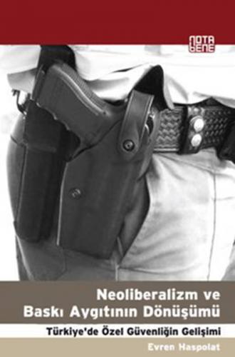 Kurye Kitabevi - Neoliberalizm ve Baskı Aygıtının Dönüşümü