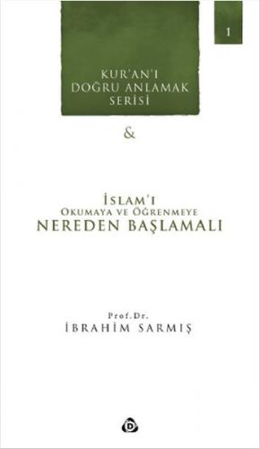 Kurye Kitabevi - Kuranı Doğru Anlamak Serisi 1 Nereden Başlamalı