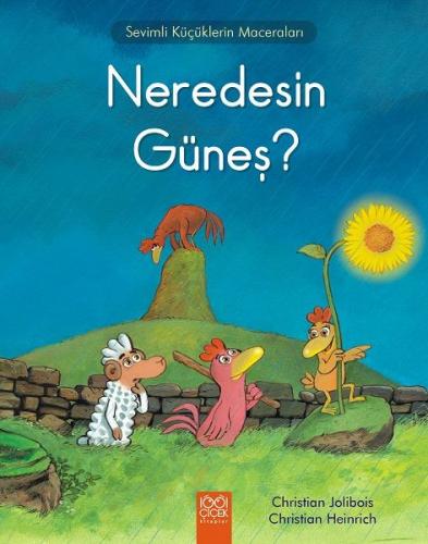 Kurye Kitabevi - Neredesin Güneş-Sevimli Küçüklerin Maceraları