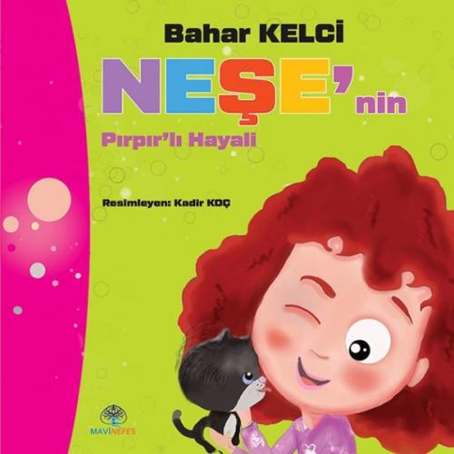 Kurye Kitabevi - Neşe’nin Pırpır’lı Hayali