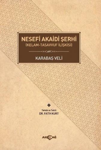 Kurye Kitabevi - Nesefi Akaidi Şerhi Kelam Tasavvuf İlişkisi