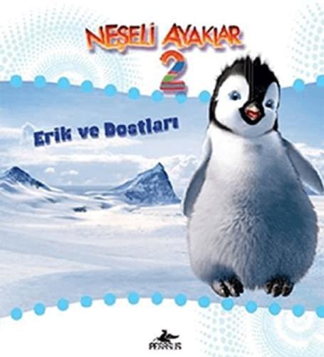 Kurye Kitabevi - Neşeli Ayaklar 2 Erik ve Dostları