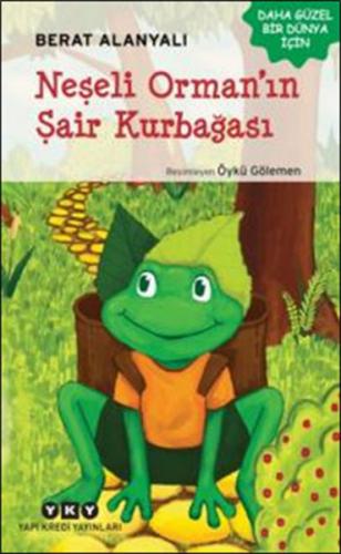 Kurye Kitabevi - Neşeli Ormanın Şair Kurbağası