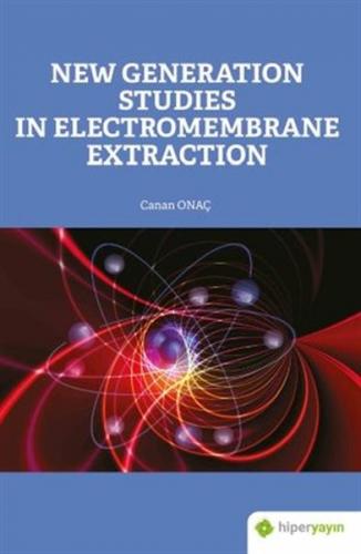 Kurye Kitabevi - New Generation Studies In Electromembrane Extraction