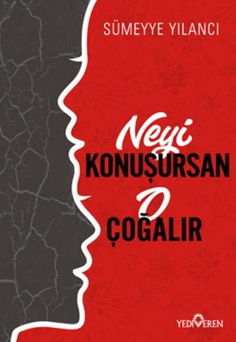 Kurye Kitabevi - Neyi Konuşursan O Çoğalır