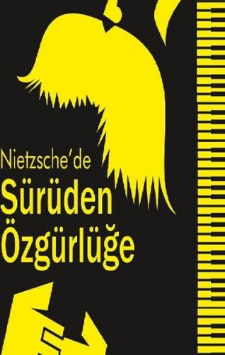 Kurye Kitabevi - Nietzschede Sürüden Özgürlüğe