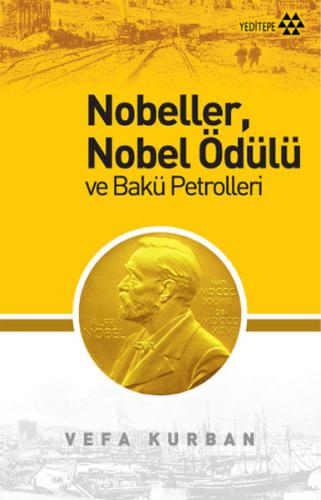 Kurye Kitabevi - Nobeller Nobel Ödülü ve Bakü Petrolleri
