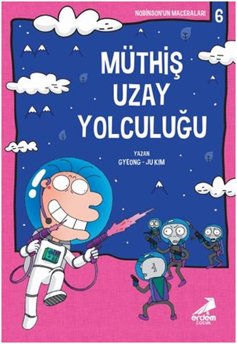 Kurye Kitabevi - Nobinsonun Maceraları 6-Müthiş Uzay Yolculuğu