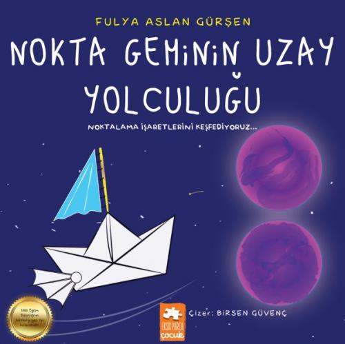 Kurye Kitabevi - Nokta Geminin Uzay Yolculuğu Noktalama İşaretlerini K