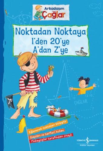 Kurye Kitabevi - Noktadan Noktaya 1’den 20’ye A’dan Z’ye - Arkadaşım Ç