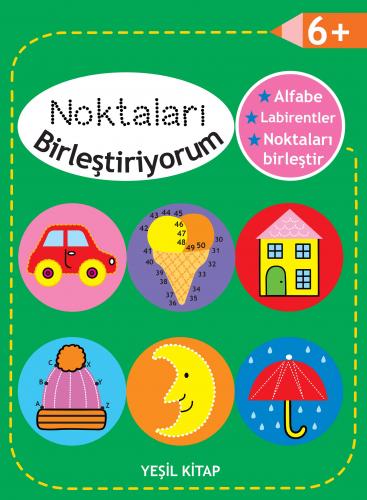 Kurye Kitabevi - Noktaları Birleştiriyorum Yeşil Kitap-6 Yaş Üstü