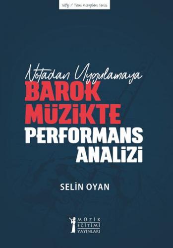 Kurye Kitabevi - Notadan Uygulamaya Barok Müzikte Performans Analizi