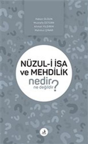 Kurye Kitabevi - Nüzul i I·sa ve Mehdilik Nedir Ne Değildir