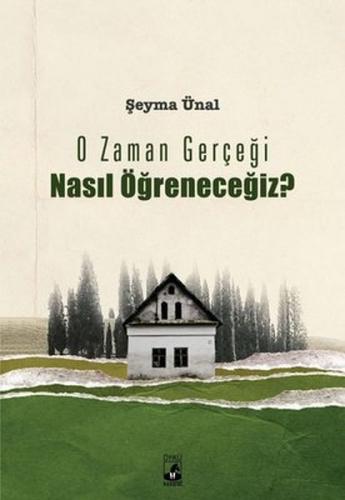 Kurye Kitabevi - O Zaman Gerçeği Nasıl Öğreneceğiz?