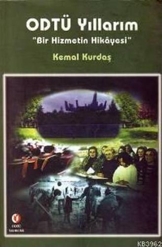 Kurye Kitabevi - Odtü Yıllarım Bir Hizmetin Hikayesi