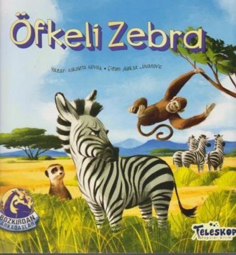 Kurye Kitabevi - Bozkırdan Arkadaşlar-Öfkeli Zebra