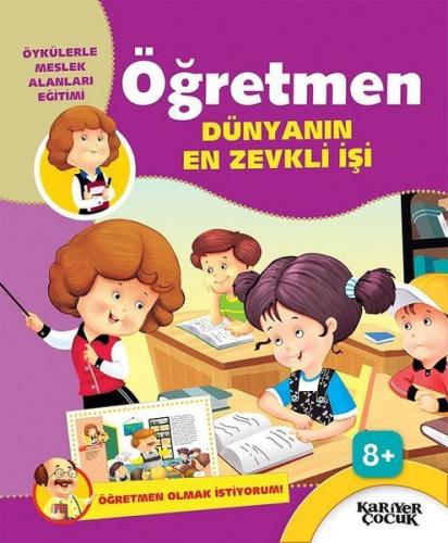 Kurye Kitabevi - Öğretmen Dünyanın En Zevkli İşi Öğretmen Olmak İstiyo