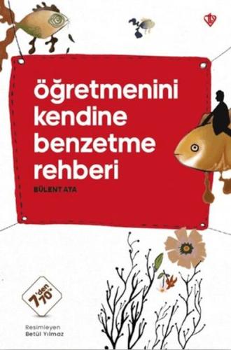 Kurye Kitabevi - Öğretmenini Kendine Benzetme Rehberi