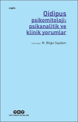 Kurye Kitabevi - Oidipus – Psikomitoloji: Psikanalitik ve Klinik Yorum