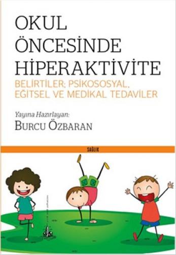 Kurye Kitabevi - Okul Öncesinde Hiperaktivite-Belirtiler Psikososyal E