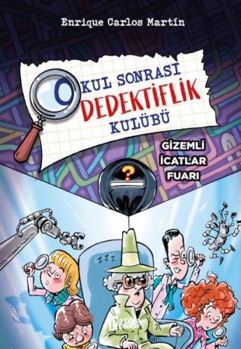 Kurye Kitabevi - Okul Sonrası Dedektiflik Kulübü – Gizemli İcatlar Fua