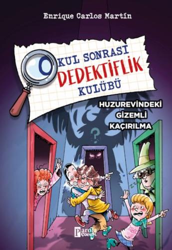 Kurye Kitabevi - Okul Sonrası Dedektiflik Kulübü – Huzurevindeki Gizem